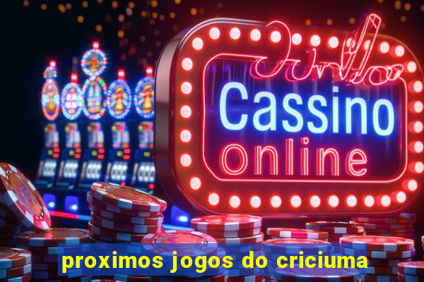 proximos jogos do criciuma